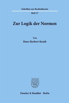 Zur Logik der Normen. - Keuth, Hans Herbert