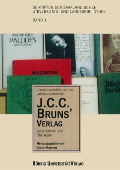 Literaturvermittler um die Jahrhundertwende - Der J. C. C. Bruns' Verlag, seine Autoren und Übersetzer - Martens, Klaus (Hrsg.)