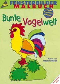 Fensterbilder-Malbuch, Bunte Vogelwelt - Täubner, Armin