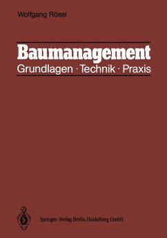 Baumanagement Grundlagen, Technik, Praxis - Rösel, Wolfgang