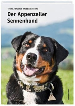 Der Appenzeller Sennenhund - Steiner, Yvonne