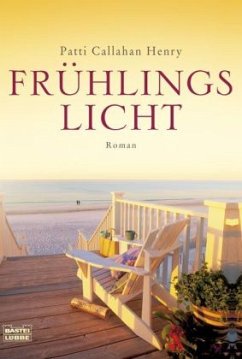 Frühlingslicht - Henry, Patti Callahan