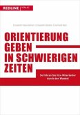 Orientierung geben in schwierigen Zeiten