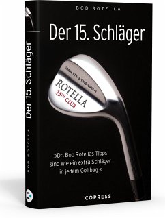 Der 15. Schläger - Rotella, Bob