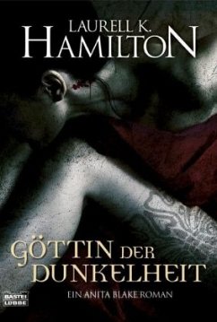 Göttin der Dunkelheit / Anita Blake Bd.9 - Hamilton, Laurell K.