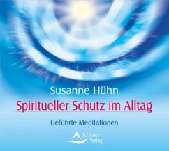 Spiritueller Schutz - Hühn, Susanne Spiritueller Schutz - Hühn, Susanne