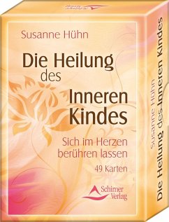 Die Heilung des Inneren Kindes - Kartenset - Hühn, Susanne