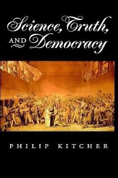 Science, Truth, and Democracy - Kitcher, Philip