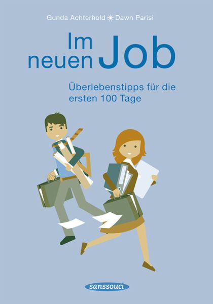 Im neuen Job von Gunda Achterhold; Dawn Parisi - Buch - bücher.de