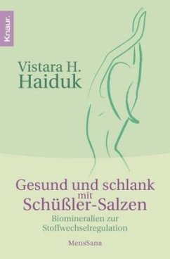 Gesund und schlank mit Schüßler-Salzen - Haiduk, Vistara H.