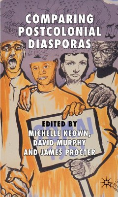 Comparing Postcolonial Diasporas - Keown, Michelle / Murphy, David / Procter, James