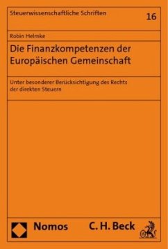 Die Finanzkompetenzen der Europäischen Gemeinschaft - Helmke, Robin