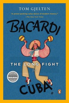 Bacardi And The Long Fight For Cuba - Gjelten, Tom