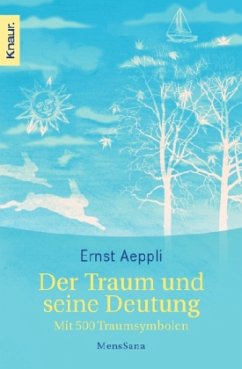 Der Traum und seine Deutung - Aeppli, Ernst