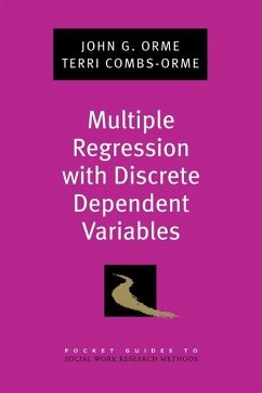 Multiple Regression with Discrete Dependent Variables - Orme, John G; Combs-Orme, Terri