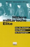 Von den Anfängen des Regimes bis Kriegsbeginn / Hitlers militärische Elite Bd.1