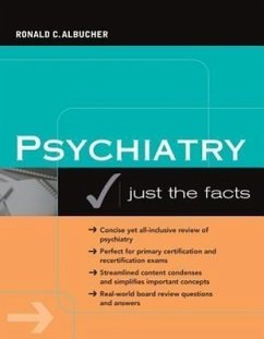 Psychiatry: Just the Facts - Albucher, Ronald C