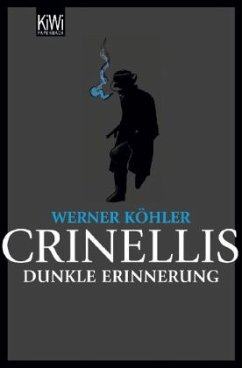 Crinellis dunkle Erinnerung - Köhler, Werner