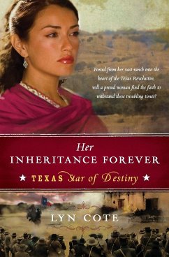 Her Inheritance Forever (Texas: Star of Destiny, Book 2) - Cote, Lyn