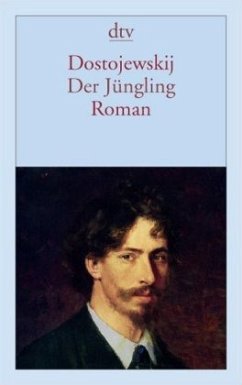 Der Jüngling - Dostojewskij, Fjodor M.