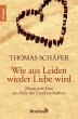 Wie aus Leiden wieder Liebe wird - Bild 1