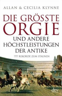 Cover Die größte Orgie und andere Höchstleistungen der Antike
