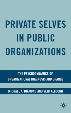 Private Selves in Public Organizations - Diamond, M.;Allcorn, Seth