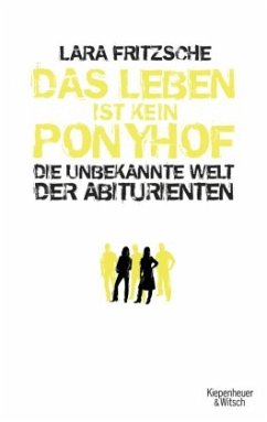 Das Leben ist kein Ponyhof - Fritzsche, Lara