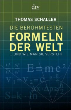 Die berühmtesten Formeln der Welt - Schaller, Thomas