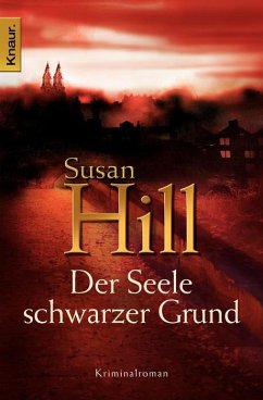 Der Seele schwarzer Grund / Simon Serrailler Bd.3 - Hill, Susan