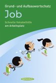 Grund- und Aufbauwortschatz Job