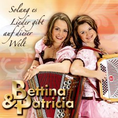 Solang Es Lieder Gibt Auf Dieser Welt - Bettina Und Patricia