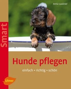 Hunde pflegen - Laukner, Anna