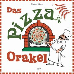 Das Pizza-Orakel - Künne, Thomas