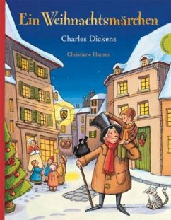 Ein Weihnachtsmärchen - Dickens, Charles;Hansen, Christiane