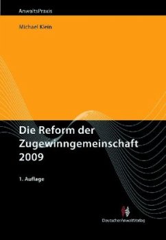 Die Reform der Zugewinngemeinschaft 2009 - Klein, Michael W.