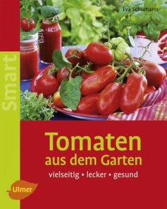 Tomaten aus dem Garten - Schumann, Eva