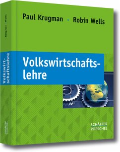 Volkswirtschaftslehre - Krugman, Paul R.; Wells, Robin