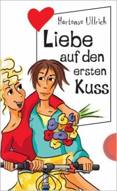 Liebe auf den ersten Kuss - Ullrich, Hortense