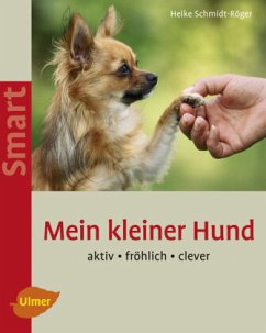 Mein kleiner Hund - Schmidt-Röger, Heike