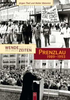 Prenzlau 1989-1993 - Theil, Jürgen; Matznick, Walter