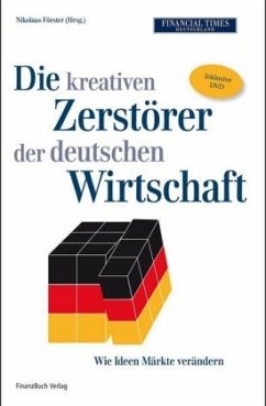 Die kreativen Zerstörer der deutschen Wirtschaft, m. DVD-ROM