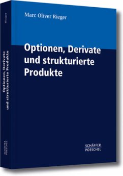 Optionen, Derivate und strukturierte Produkte - Rieger, Marc O.