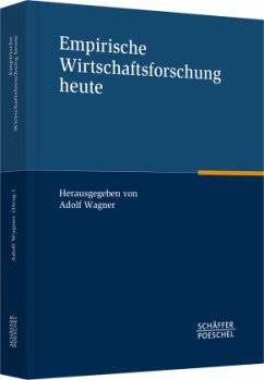 Empirische Wirtschaftsforschung heute - Wagner, Adolf (Hrsg.)