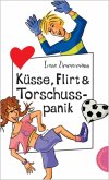 Küsse, Flirt & Torschusspanik Küsse, Flirt & Torschusspanik