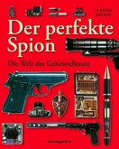 Der perfekte Spion - Die Welt der Geheimdienste