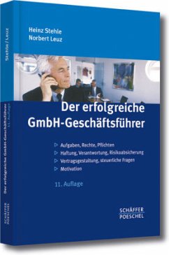 Der erfolgreiche GmbH-Geschäftsführer - Stehle, Heinz;Leuz, Norbert