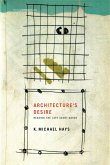 Architecture's Desire: Reading the Late Avant-Garde