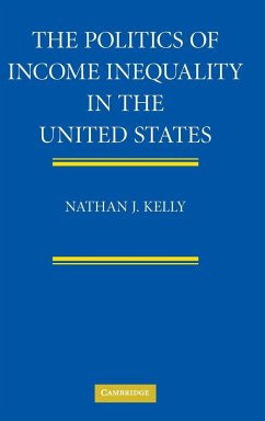 The Politics of Income Inequality in the United States - Kelly, Nathan J