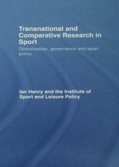 Transnational and Comparative Research in Sport - Henry, Ian / Policy, Inst Of Sport Leisure